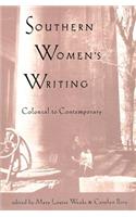 Southern Women's Writing, Colonial to Contemporary