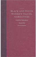 Black and White Women's Travel Narratives