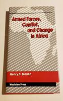 Armed Forces, Conflict, and Change in Africa