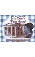 What Was Cooking in Julia Grant's White House?