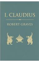 I, Claudius: From the Autobiography of Tiberius Claudius