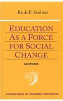 Education as a Force for Social Change