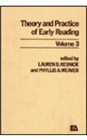 Theory and Practice of Early Reading