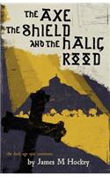 The Axe the Shield and the Halig Rood