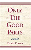 Only the Good Parts
