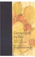 Going Forth by Day: Journeys into the Book of the Dead