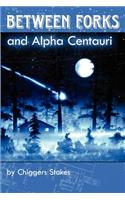 Between Forks and Alpha Centauri