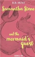 Samantha Stone and the Mermaid's Quest