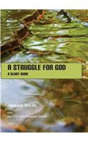 Struggle for God: A Study Guide