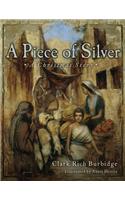 A Piece of Silver: A Story of Christ
