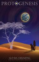 Protogenesis: Book One of the Protogena Chronicles (Collector's Edition)