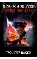 Kingdom Shifters Decree That Thang