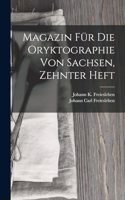 Magazin Für Die Oryktographie Von Sachsen, Zehnter Heft