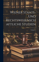 Wiener Staats-Und Rechtswissenschaftliche Studien; Volume 1