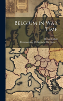 Belgium in War Time