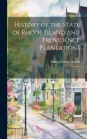 History of the State of Rhode Island and Providence Plantations