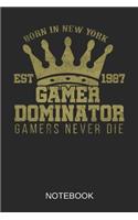 Gamer Dominator Gamers Never Die Notebook