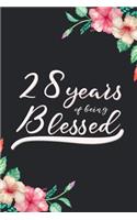 Blessed 28th Birthday Journal: Lined Journal / Notebook - Cute 28 yr Old Gift for Her - Fun And Practical Alternative to a Card - 28th Birthday Gifts For Women - 28 Years Blessed