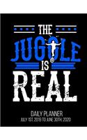 The Juggle Is Real Daily Planner July 1st, 2019 To June 30th, 2020