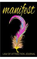 Manifest Law of Attraction Journal