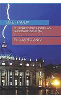 El Secreto Detrás de Las Sociedades Secretas: (El Fuerte Pregon)