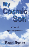 My Cosmic Son