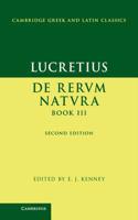 Lucretius: De Rerum NaturaBook III: De Rerum NaturaBook III(Cambridge Greek and Latin Classics)