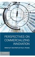 Perspectives on Commercializing Innovation