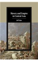 Slavery and Empire in Central Asia