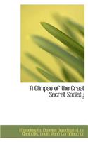 A Glimpse of the Great Secret Society