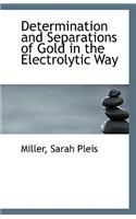 Determination and Separations of Gold in the Electrolytic Way