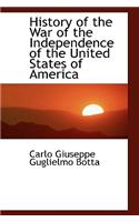 History of the War of the Independence of the United States of America