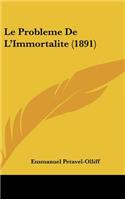 Le Probleme De L'Immortalite (1891)