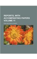 Reports, with Accompanying Papers Volume 11