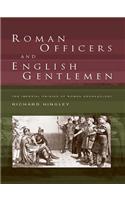 Roman Officers and English Gentlemen