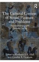 The Cultural Context of Sexual Pleasure and Problems