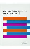 Computer Science and Applications: Proceedings of the 2014 Asia-Pacific Conference on Computer Science and Applications (Csac 2014), Shanghai, China, 27-28 December 2014