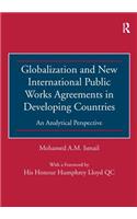 Globalization and New International Public Works Agreements in Developing Countries
