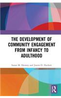 The Development of Community Engagement from Infancy to Adulthood