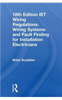 Iet Wiring Regulations: Wiring Systems and Fault Finding for Installation Electricians