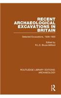 Recent Archaeological Excavations in Britain