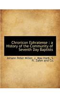 Chronicon Ephratense: A History of the Community of Seventh Day Baptists