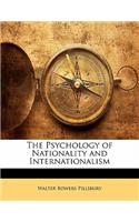 The Psychology of Nationality and Internationalism