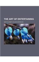The Art of Entertaining