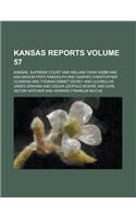 Kansas Reports Volume 57: (English)