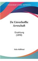 De Unverhoffte Arwschaft