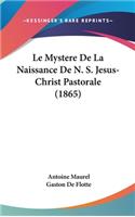 Le Mystere De La Naissance De N. S. Jesus-Christ Pastorale (1865)