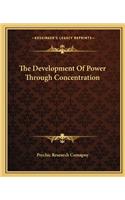 Development of Power Through Concentration