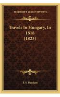 Travels In Hungary, In 1818 (1823)