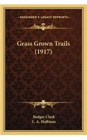 Grass Grown Trails (1917)